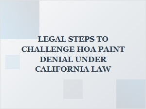 How to Appeal an Hoa Paint Denial Under California Law