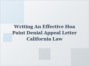 How to Appeal an Hoa Paint Denial Under California Law