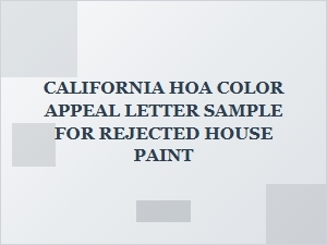 How to Appeal a Rejected House Paint Color in Your California Hoa