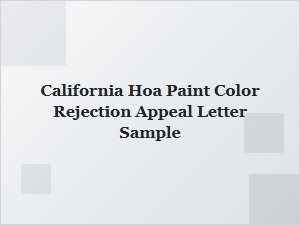 How to Appeal a California Hoa Paint Color Rejection