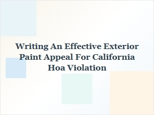 How to Write an Effective Exterior Paint Appeal for Your Hoa