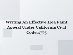 How to Write an Effective Hoa Paint Appeal Under California Law